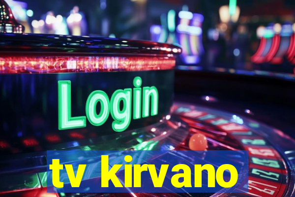 tv kirvano